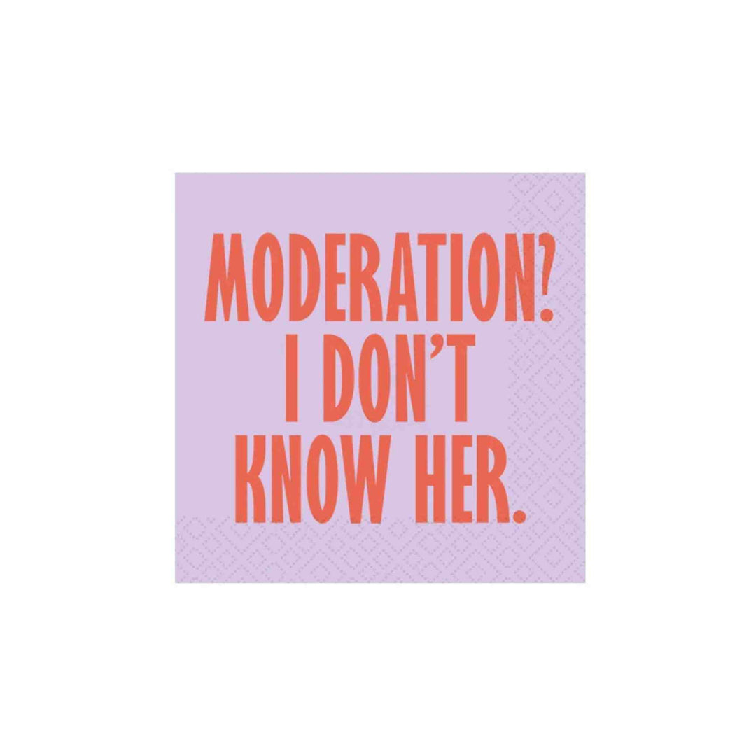 MODERATION, COCKTAIL NAPKIN