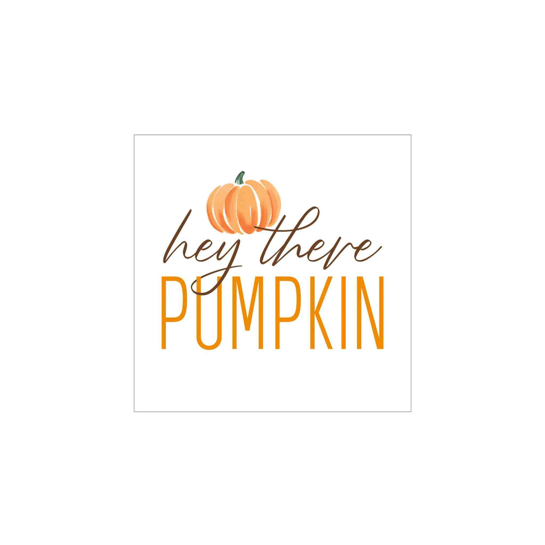 HEY THERE PUMPKIN, COCKTAIL NAPKIN