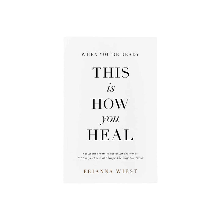WHEN YOU`RE READY, THIS IS HOW YOU HEAL,BOOK