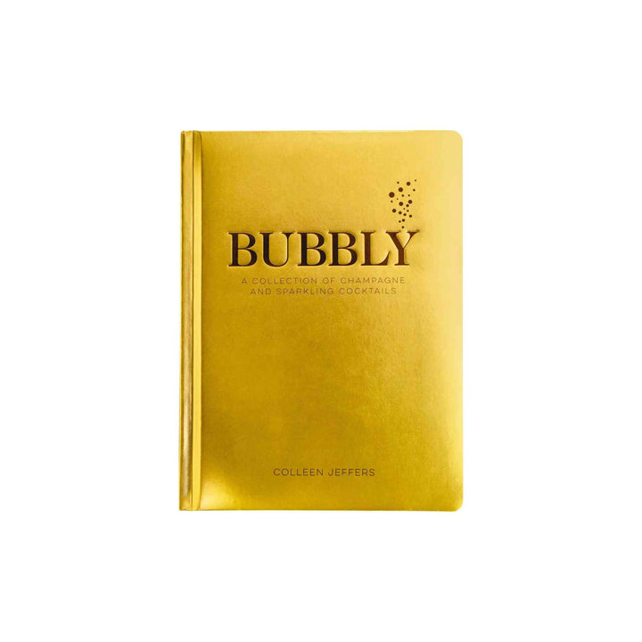 BUBBLY: A COLLECTION OF CHAMPAGNE AND SPARKLING COCKTAILS, BOOK